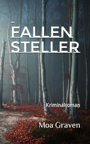 Fallensteller: Kriminalroman: Kriminalroman mit Ermittler Jan Krömer Band 04 (Jan Krömer Krimi-Reihe, Band 4)