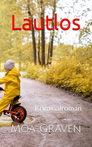 Lautlos: Kriminalroman (Jan Krömer Krimi-Reihe, Band 10)