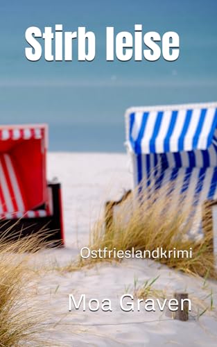 Stirb leise: Ostfrieslandkrimi (Eva Sturm ermittelt, Band 10) von Cri.KI-Verlag