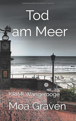 Tod am Meer: Ostfrieslandkrimi Wangerooge (Ostfriesische Inselkrimis, Band 1) von Criminal-kick-Verlag