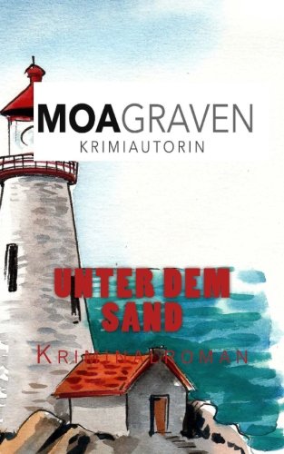 Unter dem Sand (Sand und Meer, Band 1) von Criminal-kick-Verlag