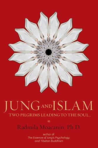 Jung and Islam: Two Pilgrims Leading to the Soul... von Dorrance Publishing Co.