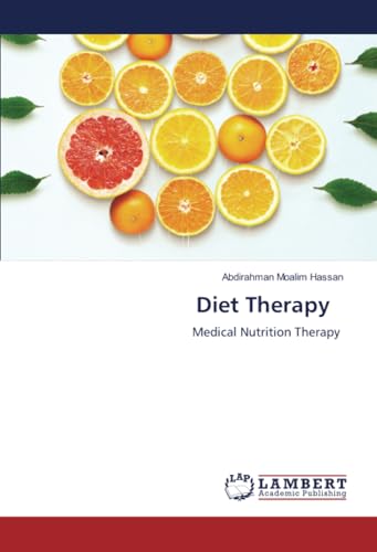 Diet Therapy: Medical Nutrition Therapy von LAP LAMBERT Academic Publishing