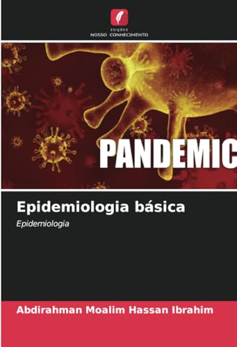 Epidemiologia básica: Epidemiologia von Edições Nosso Conhecimento