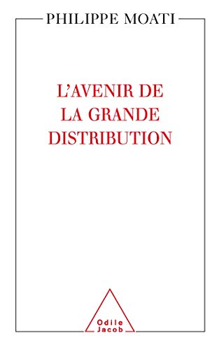 L Avenir De La Grande DistributionL'Avenir de la grande distribution von Odile Jacob