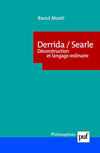 Derrida/Searle. Déconstruction et langage ordinaire