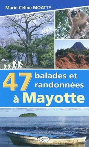 47 balades et randonnées à Mayotte von ORPHIE