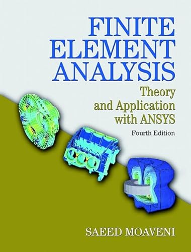 Finite Element Analysis: Theory and Application With ANSYS von Pearson