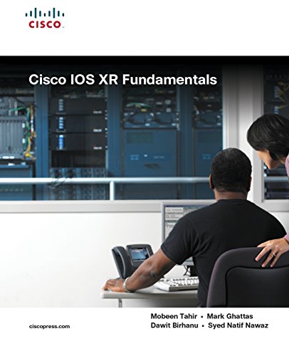 Cisco IOS XR Fundamentals: Reference Guide (Networking Technology) von Cisco
