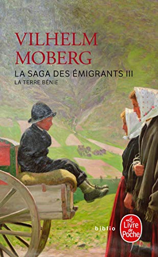 La Terre Bénie (La Saga Des Émigrants, Tome 3): La Terre Bénie (La Saga Des Emigrants, Band 3) von Le Livre de Poche