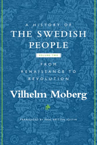 A History Of The Swedish People: From Renaissance To Revolution (2)