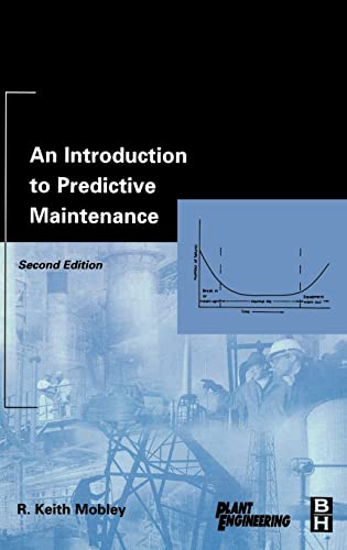 An Introduction to Predictive Maintenance (Plant Engineering) von Butterworth-Heinemann