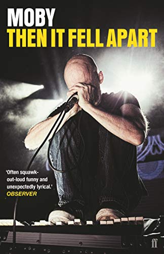 Then It Fell Apart: Moby