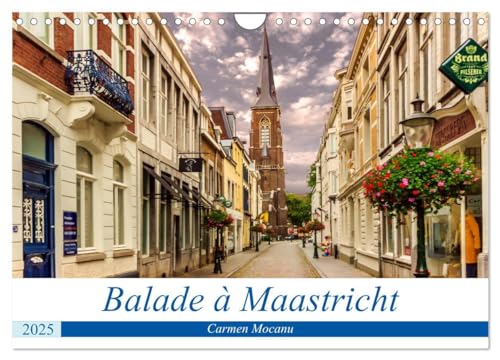 Balade à Maastricht (Calendrier mural 2025 DIN A4 vertical), CALVENDO calendrier mensuel: Cité d¿histoire et de culture, Maastricht est une des villes les plus romantiques des Pays-Bas.