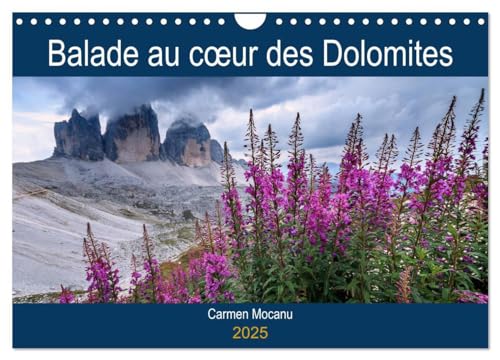 Balade au c¿ur des Dolomites (Calendrier mural 2025 DIN A4 vertical), CALVENDO calendrier mensuel: Venez découvrir les paysages magnifiques des Dolomites.