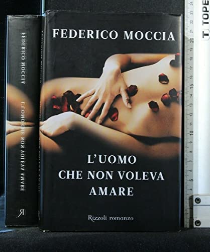 L'Uomo Che Non Voleva Amare (Rizzoli best) von BUR Biblioteca Univerzale Rizzoli