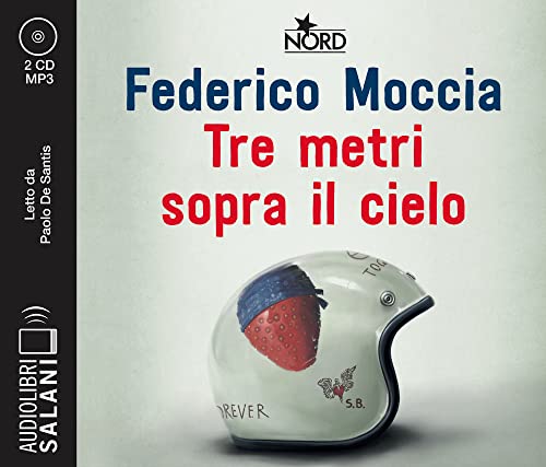 Tre metri sopra il cielo. Ediz. originale letto da Paolo De Santis. Audiolibro. 2 CD Audio formato MP3 (Audiolibri) von SALANI