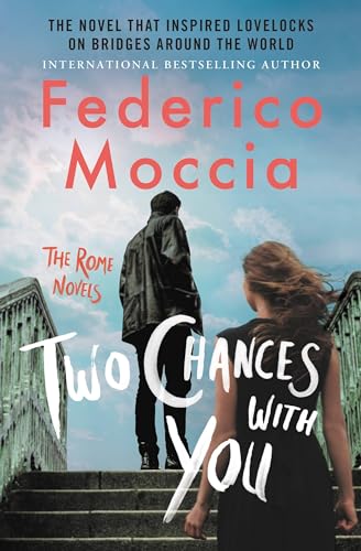 Two Chances with You (The Rome Novels, 2)
