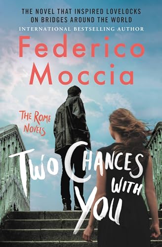 Two Chances with You (The Rome Novels, 2)