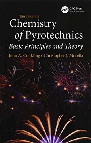 Chemistry of Pyrotechnics: Basic Principles and Theory, Third Edition