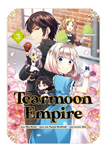 Tearmoon Empire (Manga) Volume 3 (TEARMOON EMPIRE GN) von Yen Press