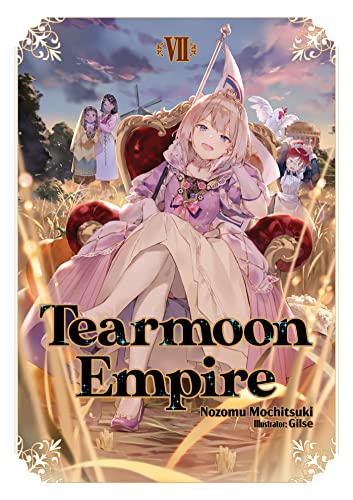 Tearmoon Empire: Volume 7 (Tearmoon Empire (Light Novel), 7) von J-Novel Heart