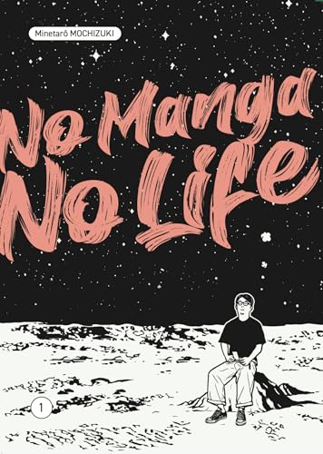 No manga, no life Vol.1: Tome 1
