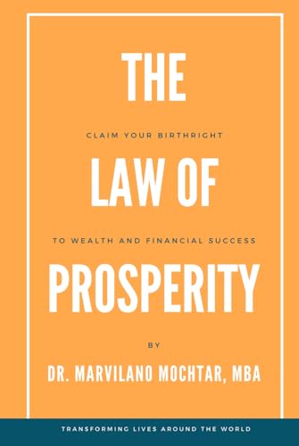The Law of Prosperity: Claim Your Birthright to Wealth and Financial Success von Independently published