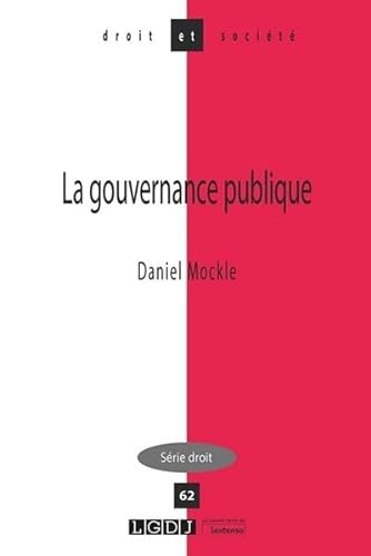 La gouvernance publique (Tome 62) von LGDJ