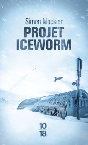 Projet Iceworm von 10 X 18