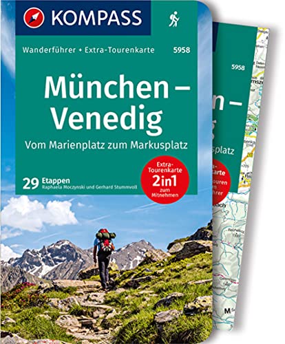 KOMPASS Wanderführer München, Venedig, Vom Marienplatz zum Markusplatz, 29 Etappen mit Extra-Tourenkarte: GPS-Daten zum Download von Kompass Karten GmbH