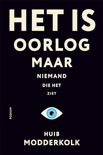 Het is oorlog maar niemand die het ziet