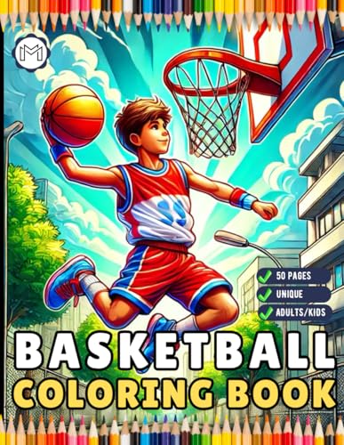 50 Pages Basketball Coloring Book Gift for Adults Kids Men Women Boys Girls Teens Youth Basketball Player Coloring Activity Book Basketball Coloring ... Book Funny Basketball Theme Coloring Book 50 Pages Basketball Coloring Book Gift for Adults Kids Men Women Boys Girls Teens Youth Basketball Player Coloring Activity Book Basketball Coloring ... Book Funny Basketball Theme Coloring Book von Independently published