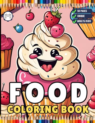 50 Pages Bold and Easy Food Coloring Book Gift for Adults Kids Men Women Boys Girls Teens Fast Food Lover Foodie Food Fruit Coloring Sheets Kawaii ... Coloring Activity Book for Birthday Holiday 50 Pages Bold and Easy Food Coloring Book Gift for Adults Kids Men Women Boys Girls Teens Fast Food Lover Foodie Food Fruit Coloring Sheets Kawaii ... Coloring Activity Book for Birthday Holiday von Independently published