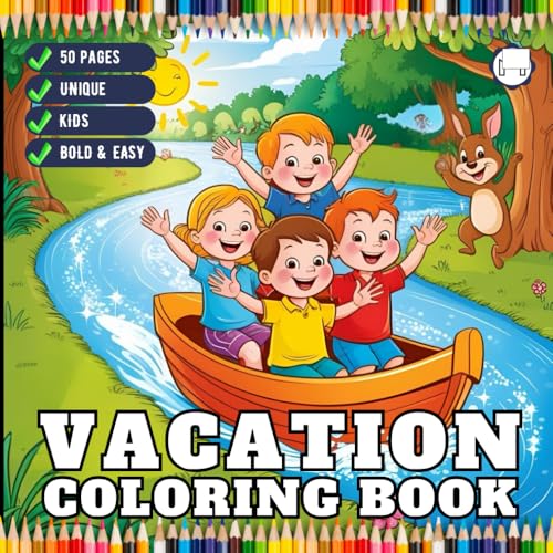 50 Pages Bold and Easy Vacation Travel Coloring Book for Kids Young Girls Boys Teens Youth Travel Vacation Coloring Sheets for Children and Students ... Travel Lover Coloring Pages for Travelers 50 Pages Bold and Easy Vacation Travel Coloring Book for Kids Young Girls Boys Teens Youth Travel Vacation Coloring Sheets for Children and Students ... Travel Lover Coloring Pages for Travelers von Independently published