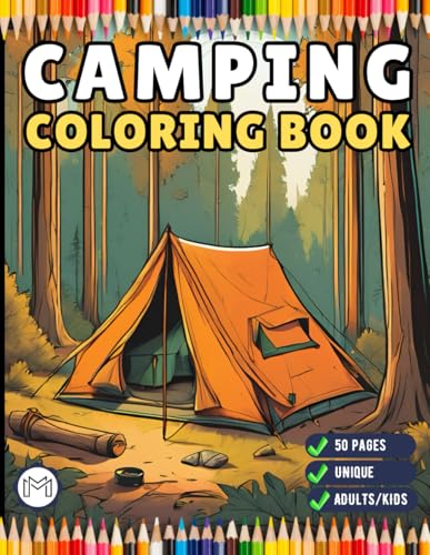 50 Pages Camping Coloring Book Gift for Adults Kids Ages Men Women Boys Girls Teens Youth Holiday Birthday Present Fun Nature Camping Coloring Sheets ... Summer Camp Campfire Landscape Coloring Book 50 Pages Camping Coloring Book Gift for Adults Kids Ages Men Women Boys Girls Teens Youth Holiday Birthday Present Fun Nature Camping Coloring Sheets ... Summer Camp Campfire Landscape Coloring Book von Independently published