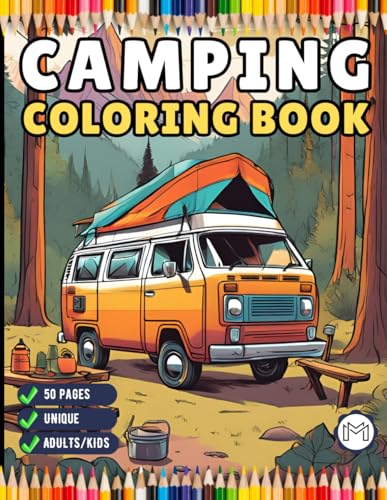 50 Pages Camping Coloring Book Gift for Adults Kids Ages Men Women Boys Girls Teens Youth Holiday Birthday Present Fun Nature Camping Coloring Sheets ... Summer Camp Campfire Landscape Coloring Book 50 Pages Camping Coloring Book Gift for Adults Kids Ages Men Women Boys Girls Teens Youth Holiday Birthday Present Fun Nature Camping Coloring Sheets ... Summer Camp Campfire Landscape Coloring Book von Independently published