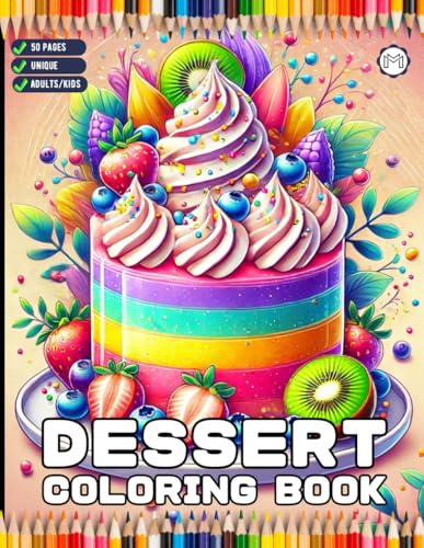 50 Pages Cozy Dessert Foodie Food Lover Coloring Book for Adults Kids Men Women Boys Girls Teens Youth Cupcake Cake Sweet Treat Candy Delicious ... Bold and Easy Cute Dessert Coloring Sheets 50 Pages Cozy Dessert Foodie Food Lover Coloring Book for Adults Kids Men Women Boys Girls Teens Youth Cupcake Cake Sweet Treat Candy Delicious ... Bold and Easy Cute Dessert Coloring Sheets von Independently published