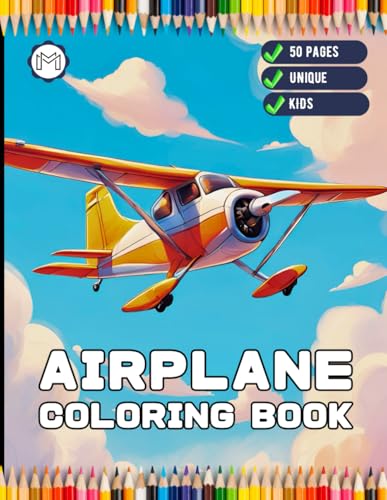 50 Pages Cute Airplane Coloring Book Gift for Kids Boys Girls Teens Youth Plane Coloring Pages for Children Aircraft Lover Coloring Activity Sheets ... Flying Airplane Aviation Fan Coloring Book 50 Pages Cute Airplane Coloring Book Gift for Kids Boys Girls Teens Youth Plane Coloring Pages for Children Aircraft Lover Coloring Activity Sheets ... Flying Airplane Aviation Fan Coloring Book von Independently published