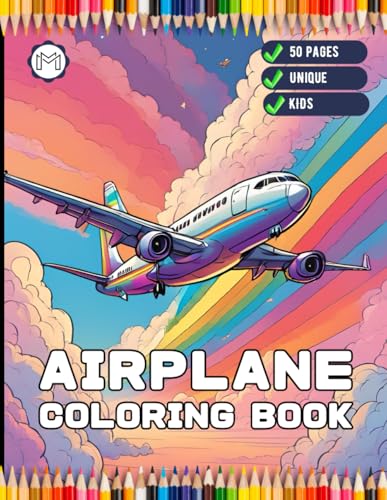 50 Pages Cute Airplane Coloring Book Gift for Kids Boys Girls Teens Youth Plane Coloring Pages for Children Aircraft Lover Coloring Activity Sheets ... Flying Airplane Aviation Fan Coloring Book 50 Pages Cute Airplane Coloring Book Gift for Kids Boys Girls Teens Youth Plane Coloring Pages for Children Aircraft Lover Coloring Activity Sheets ... Flying Airplane Aviation Fan Coloring Book von Independently published
