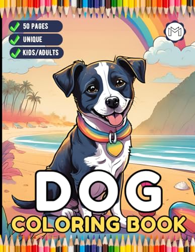 50 Pages Cute Dog Puppy Lover Coloring Book Gift for Adults Kids Boys Girls Teens Men Women Birthday Holiday Present Pet Owner Coloring Book Funny Dog ... Dog Coloring Activity Book for Relaxation 50 Pages Cute Dog Puppy Lover Coloring Book Gift for Adults Kids Boys Girls Teens Men Women Birthday Holiday Present Pet Owner Coloring Book Funny Dog ... Dog Coloring Activity Book for Relaxation