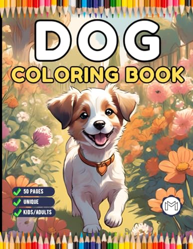 50 Pages Cute Dog Puppy Lover Coloring Book Gift for Adults Kids Boys Girls Teens Men Women Birthday Holiday Present Pet Owner Coloring Book Funny Dog ... Dog Coloring Activity Book for Relaxation 50 Pages Cute Dog Puppy Lover Coloring Book Gift for Adults Kids Boys Girls Teens Men Women Birthday Holiday Present Pet Owner Coloring Book Funny Dog ... Dog Coloring Activity Book for Relaxation