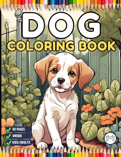 50 Pages Cute Dog Puppy Lover Coloring Book Gift for Adults Kids Boys Girls Teens Men Women Birthday Holiday Present Pet Owner Coloring Book Funny Dog ... Dog Coloring Activity Book for Relaxation 50 Pages Cute Dog Puppy Lover Coloring Book Gift for Adults Kids Boys Girls Teens Men Women Birthday Holiday Present Pet Owner Coloring Book Funny Dog ... Dog Coloring Activity Book for Relaxation