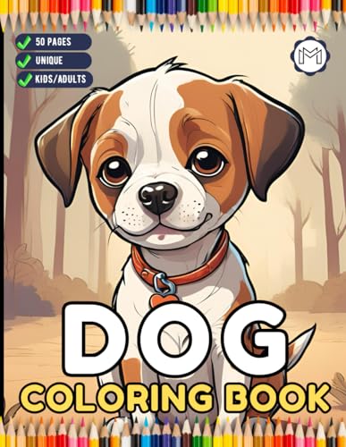 50 Pages Cute Dog Puppy Lover Coloring Book Gift for Adults Kids Boys Girls Teens Men Women Easy Dog Coloring Activity Book for Relaxation Birthday ... Animal Coloring Sheets for Students Children 50 Pages Cute Dog Puppy Lover Coloring Book Gift for Adults Kids Boys Girls Teens Men Women Easy Dog Coloring Activity Book for Relaxation Birthday ... Animal Coloring Sheets for Students Children
