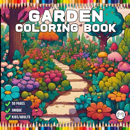 50 Pages Cute Kawaii Garden Coloring Book Gift for Adults Kids Men Women Boys Girls Teens Youth Cool Garden Coloring Sheets for Children Nature Lover ... Pages for Relaxation and Stress Relief von Independently published