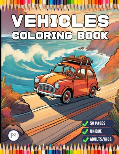 50 Pages Cute Vehicles Cars Coloring Book Gift for Adults Kids Men Women Boys Girls Teens Youth Bold and Easy Vehicle Coloring Activity Sheets for ... Stress Relief Relaxation Coloring Book 50 Pages Cute Vehicles Cars Coloring Book Gift for Adults Kids Men Women Boys Girls Teens Youth Bold and Easy Vehicle Coloring Activity Sheets for ... Stress Relief Relaxation Coloring Book von Independently published