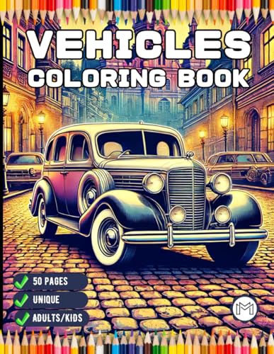 50 Pages Cute Vehicles Cars Coloring Book Gift for Adults Kids Men Women Boys Girls Teens Youth Bold and Easy Vehicle Coloring Activity Sheets for ... Stress Relief Relaxation Coloring Book 50 Pages Cute Vehicles Cars Coloring Book Gift for Adults Kids Men Women Boys Girls Teens Youth Bold and Easy Vehicle Coloring Activity Sheets for ... Stress Relief Relaxation Coloring Book von Independently published