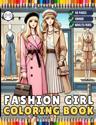 50 Pages Fashion Girl Coloring Book Gift for Adults Men Women Kids Boys Girls Teens Youth Bold and Easy Fashion Coloring Book for Birthday Holiday ... Activity Sheets Cute Young Beautiful Girls 50 Pages Fashion Girl Coloring Book Gift for Adults Men Women Kids Boys Girls Teens Youth Bold and Easy Fashion Coloring Book for Birthday Holiday ... Activity Sheets Cute Young Beautiful Girls von Independently published