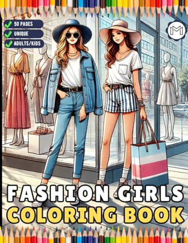 50 Pages Fashion Girl Coloring Book Gift for Adults Men Women Kids Boys Girls Teens Youth Cute Young Beautiful Girls Bold and Easy Fashion Coloring ... Dresses Designs Coloring Activity Sheets 50 Pages Fashion Girl Coloring Book Gift for Adults Men Women Kids Boys Girls Teens Youth Cute Young Beautiful Girls Bold and Easy Fashion Coloring ... Dresses Designs Coloring Activity Sheets von Independently published