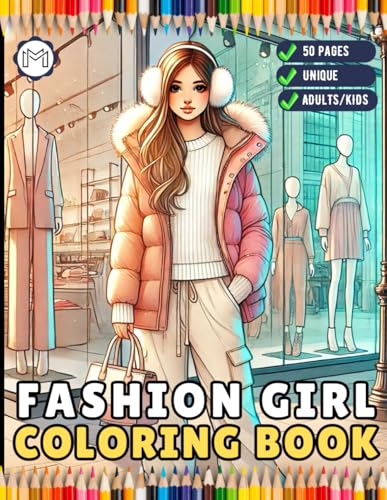 50 Pages Fashion Girl Coloring Book Gift for Adults Men Women Kids Boys Girls Teens Youth Fashion Boutique Girls Clothes Dresses Designs Coloring ... Coloring Book for Birthday Holiday Present 50 Pages Fashion Girl Coloring Book Gift for Adults Men Women Kids Boys Girls Teens Youth Fashion Boutique Girls Clothes Dresses Designs Coloring ... Coloring Book for Birthday Holiday Present von Independently published